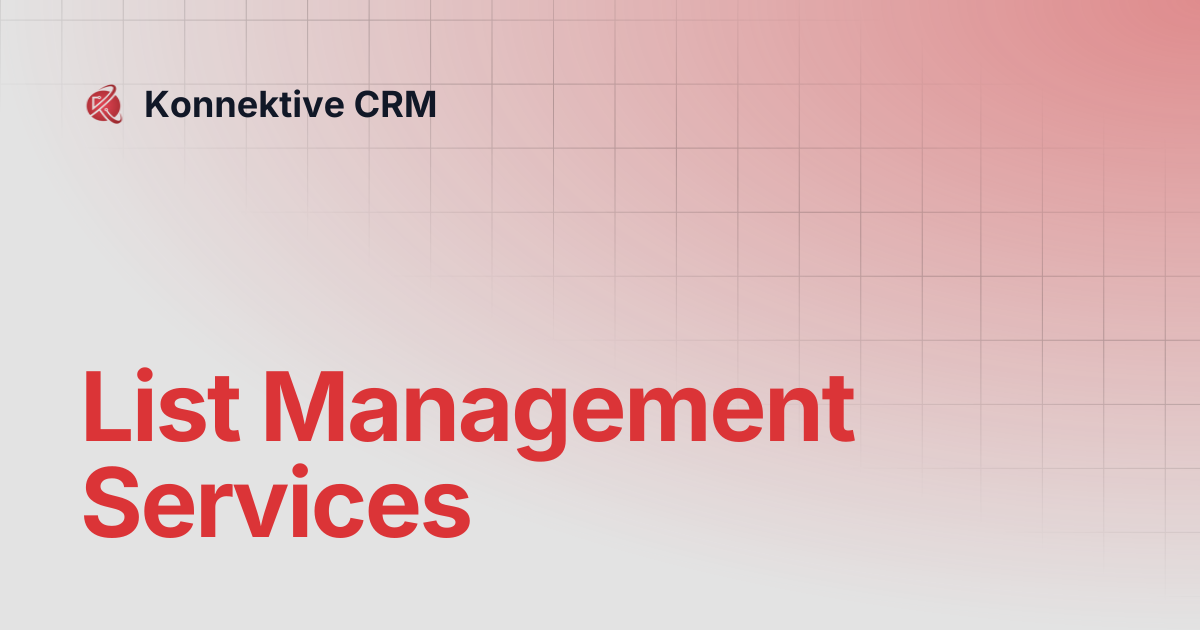 List Management Services | Konnektive CRM