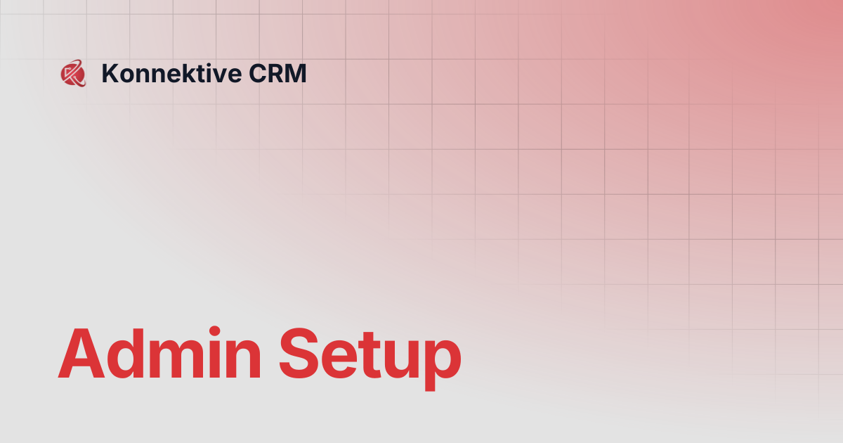 Admin Setup | Konnektive CRM